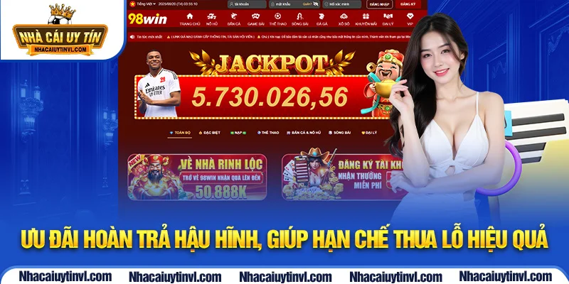 Ưu đãi hoàn trả hậu hĩnh, giúp hạn chế thua lỗ hiệu quả